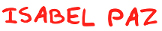 http://isabelpaz.com/?page_id=2